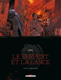 Le serpent et la lance. Vol. 3. Cinq fleurs