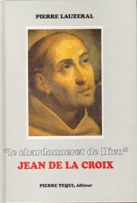 Le Chardonneret de Dieu, Jean de la Croix