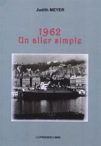 1962 : un aller simple