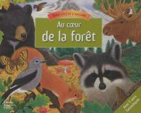 Au cœur de la forêt