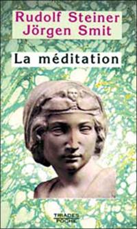 La méditation : un choix de conférences et d'écrits