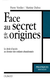 Face au secret de ses origines : le droit d'accès au dossier des enfants abandonnés