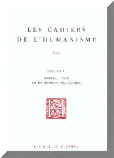 Cahiers de l'humanisme (Les), n° 2. Marsile Ficin ou Les mystères platoniciens : actes du XLIIe Colloque international d'études humanistes, Tours, 7-10 juillet 1999