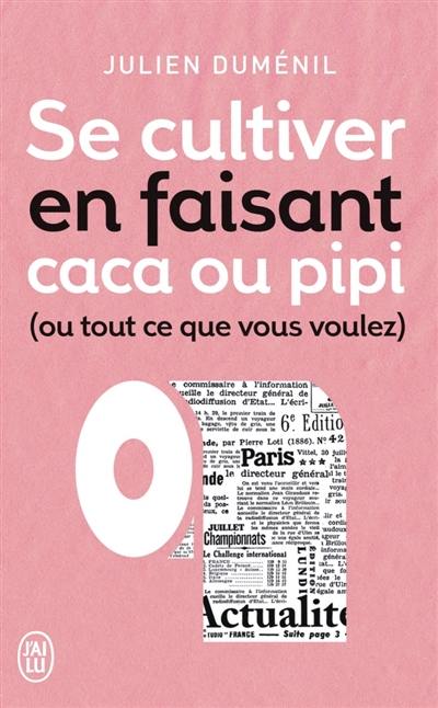 Se cultiver en faisant caca ou pipi (ou tout ce que vous voulez). Vol. 1