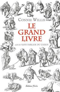 Le grand livre. Sans parler du chien