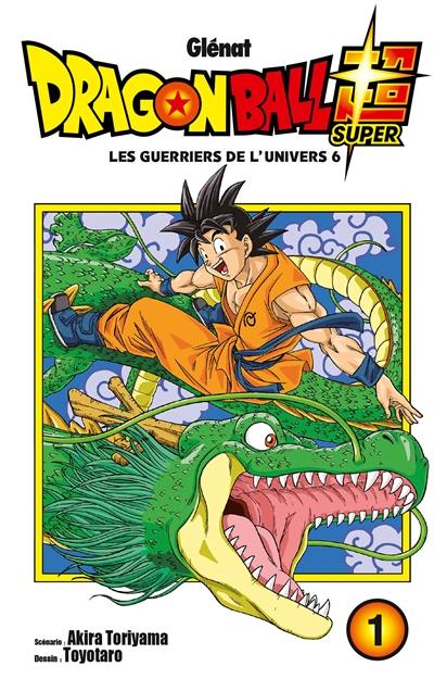 Dragon ball super. Vol. 1. Les guerriers de l'univers 6