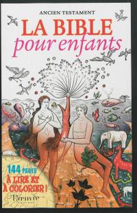 La Bible pour enfants : Ancien Testament