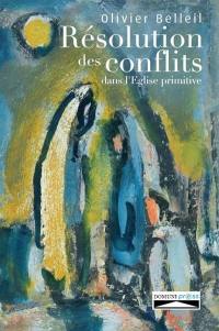 Résolution des conflits dans l'Eglise primitive