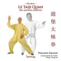 Le taiji quan des anciens maîtres : Zhaobao