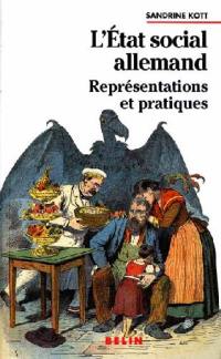 L'Etat social allemand : représentations et pratiques