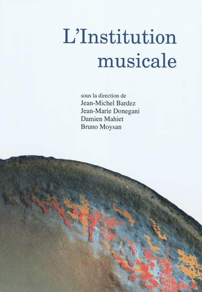 L'institution musicale