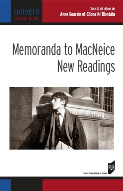 Memoranda to MacNeice : new readings