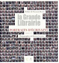 La grande librairie : portraits d'écrivains