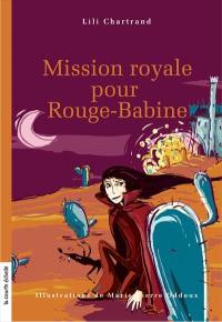 Mission royale pour Rouge-Babine 2