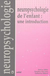 Neuropsychologie de l'enfant : une introduction