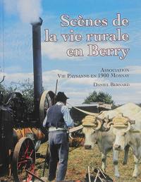 Scènes de la vie rurale en Berry