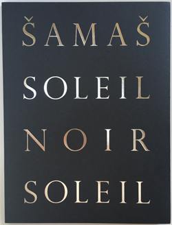 Samas : soleil noir soleil : Zad Moultaka