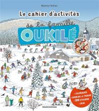 Le grand cahier d'activités de la famille Oukilé : hiver