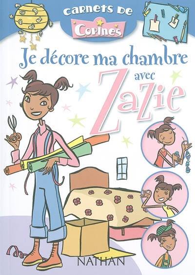 Je décore ma chambre avec Zazie