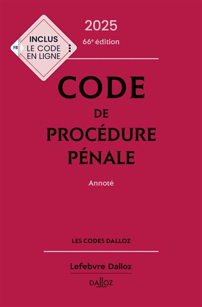 Code de procédure pénale 2025, annoté