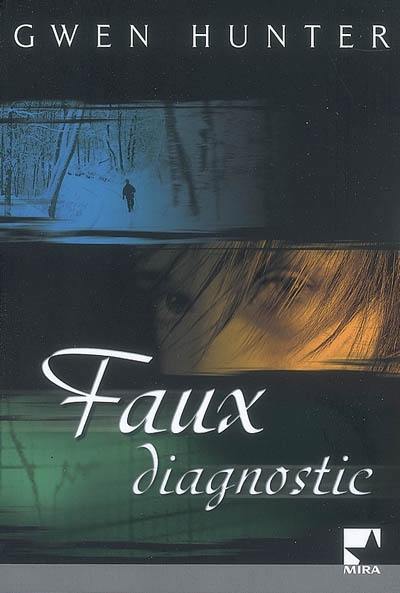 Faux diagnostic