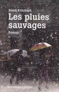 Les pluies sauvages