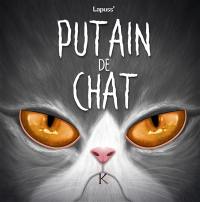 Putain de chat. Vol. 7