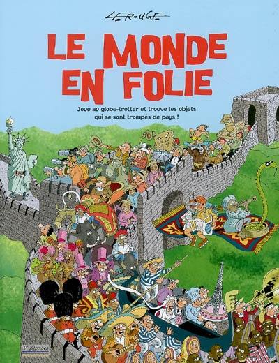 Le monde en folie : joue au globe-trotter et trouve les objets qui se sont trompés de pays !