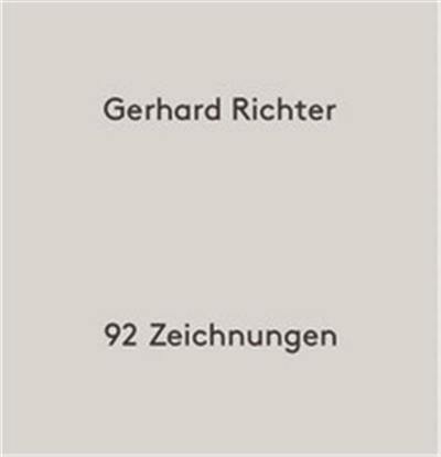 Gerhard Richter : 92 Zeichnungen