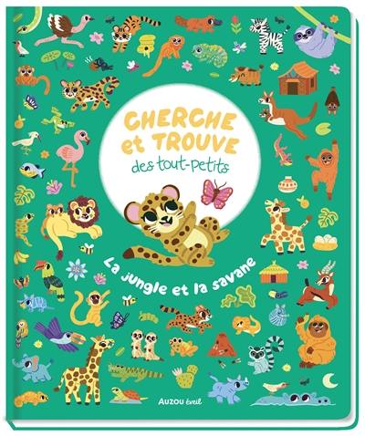 Cherche et trouve des tout-petits : la jungle et la savane