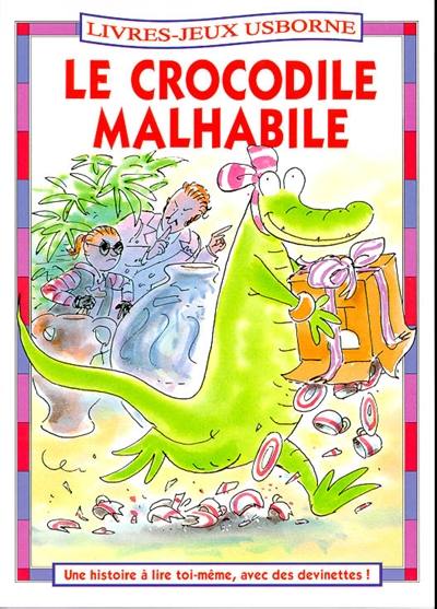 Le crocodile maladroit