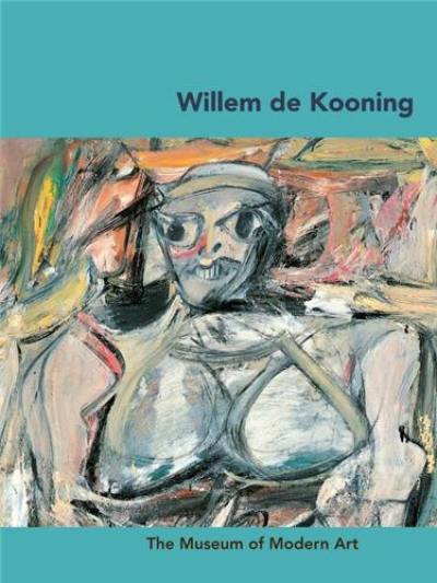 Willem de Kooning (MoMA Artist Series)