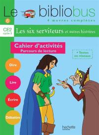 Le bibliobus, CE2, cycle 3 : parcours de lecture de 4 oeuvres littéraires : cahiers d'activités