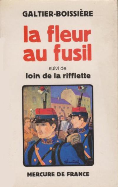 La fleur au fusil. Loin de la rifflette