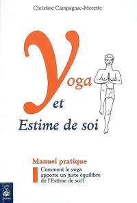 Yoga et estime de soi : comment le yoga apporte un juste équilibre de l'estime de soi ?