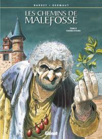 Les chemins de Malefosse. Vol. 8. L'herbe d'oubli