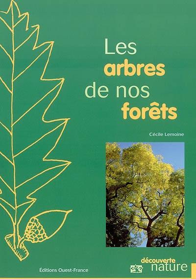 Les arbres de nos forêts