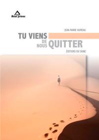 Tu viens de nous quitter