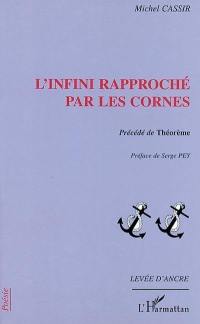 L'infini rapproché par les cornes. Théorème