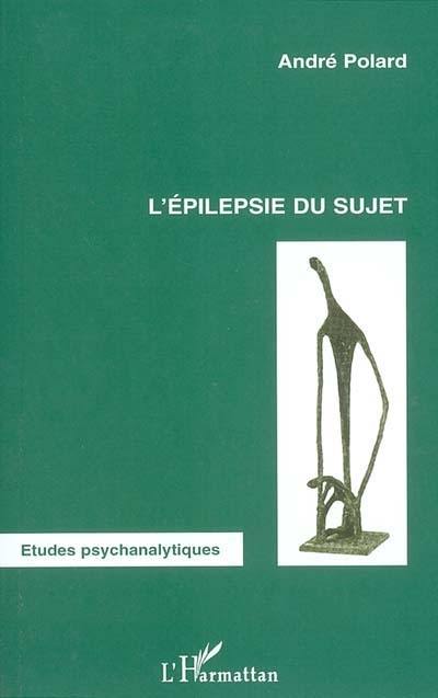 L'épilepsie du sujet