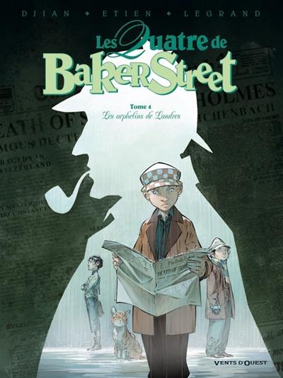 Les quatre de Baker Street. Vol. 4. Les orphelins de Londres