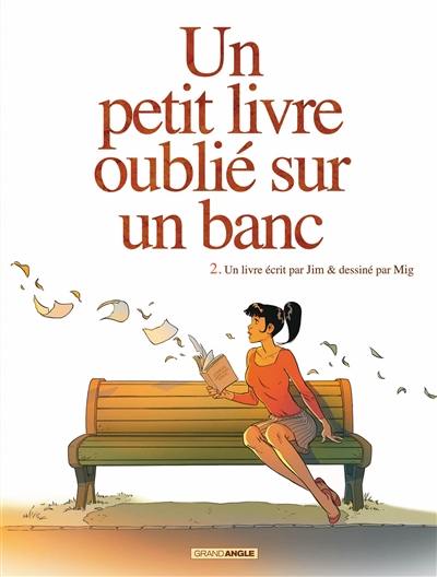 Un petit livre oublié sur un banc. Vol. 2