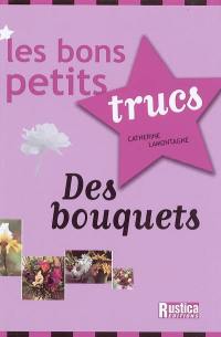 Les bons petits trucs des bouquets