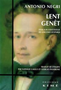 Lent genêt : essai sur l'ontologie de Giacomo Leopardi