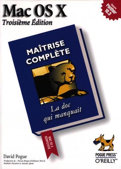 Mac OS X Panther : maîtrise complète : la doc qui manquait