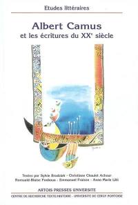 Albert Camus et les écritures du XXe siècle