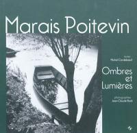 Marais poitevin : ombres et lumières