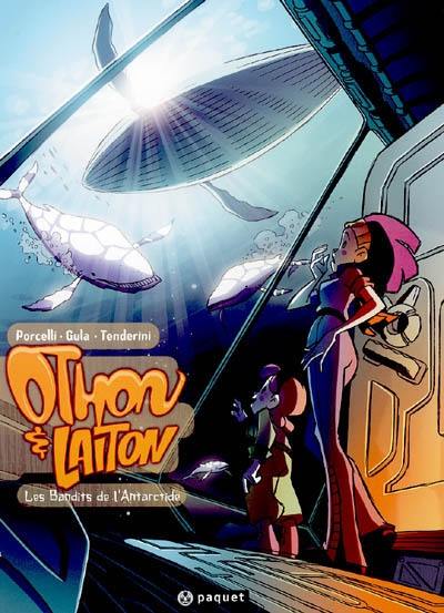 Othon & Laiton. Vol. 1. Les bandits de l'Antarctide