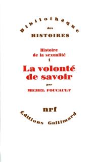 Histoire de la sexualité. Vol. 1. La Volonté de savoir