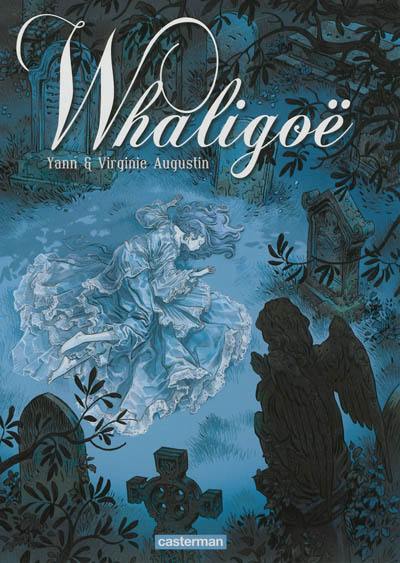 Whaligoë. Vol. 1